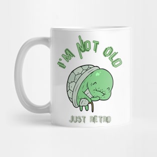 I'm Not Old, Turtle, Funny Animal, Sarcastic Gift Mug